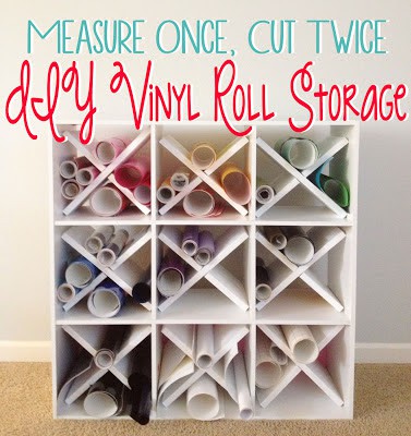 Measure Once, Cut Twice DIY Vinyl Roll Storage